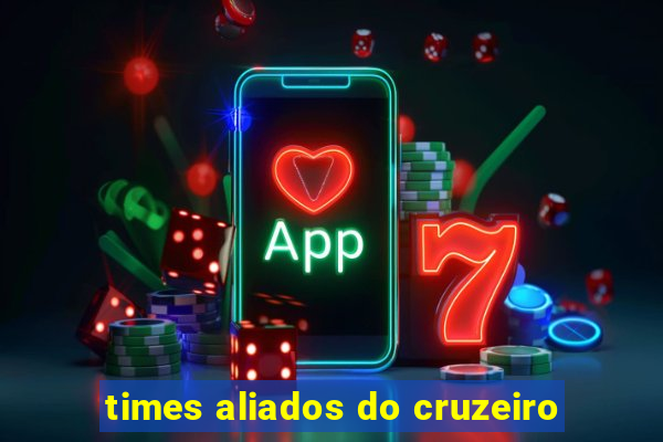 times aliados do cruzeiro